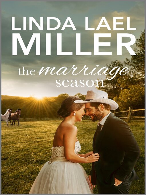 Title details for The Marriage Season by Linda Lael Miller - Wait list